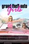 Grand Theft Auto Girls (2020) Grand Theft Auto Girls (2020)