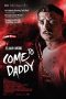 Come to Daddy (2019) Come to Daddy (2019)