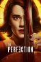 The Perfection (2018) The Perfection (2018)