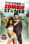 The Coed and the Zombie Stoner (2014) The Coed and the Zombie Stoner (2014)
