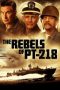 The Rebels of PT-218 (2021) The Rebels of PT-218 (2021)