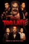 Too Late (2021) Too Late (2021)