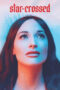 Star-crossed: the film (2021)