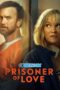 Prisoner of Love (2022) Sub Prisoner of Love (2022) Sub