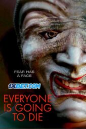 Everyone is Going to Die (2024) Sub