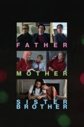 Father Mother Sister Brother (2025) Sub