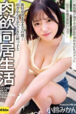 EKDV-808 Until my new place is ready lewd cohabitation with my niece from the countryside. I can’t hold back against Mikan’s overly defenseless squirting big tits body anymore!! Kosuzu Mikan