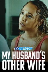 My Husband's Other Wife (2025) Dub