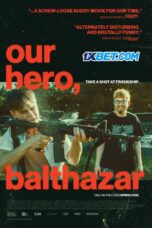 Our Hero, Balthazar (2025) Dub